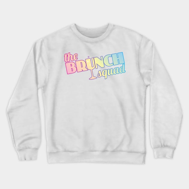 The Brunch Squad (pastel) Crewneck Sweatshirt by BRAVOMAXXX